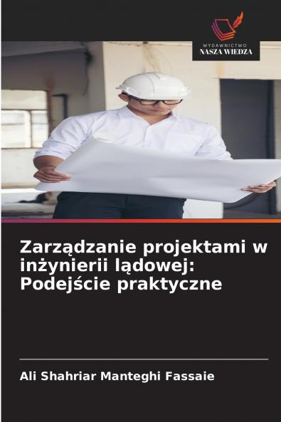 Zarządzanie projektami w inżynierii lądowej