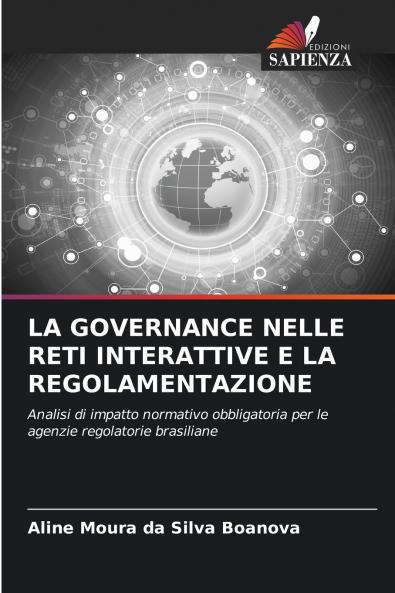 LA GOVERNANCE NELLE RETI INTERATTIVE E LA REGOLAMENTAZIONE