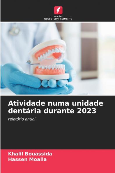 Atividade numa unidade dentária durante 2023