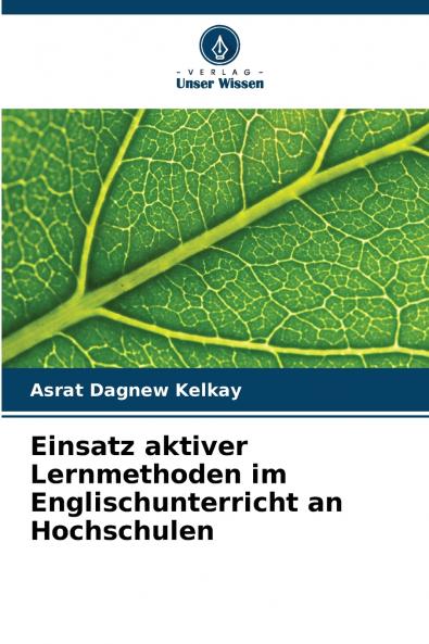 Einsatz aktiver Lernmethoden im Englischunterricht an Hochschulen