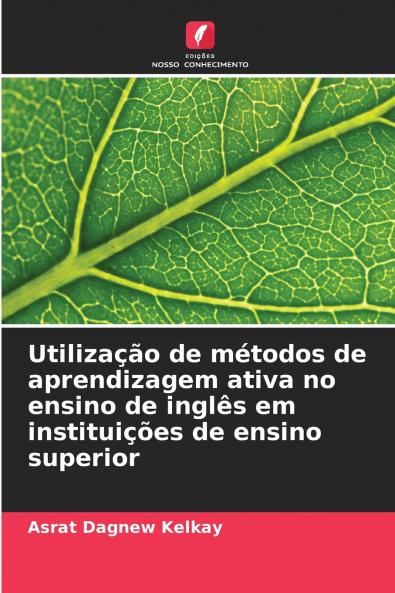 Utilização de métodos de aprendizagem ativa no ensino de inglês em instituições de ensino superior