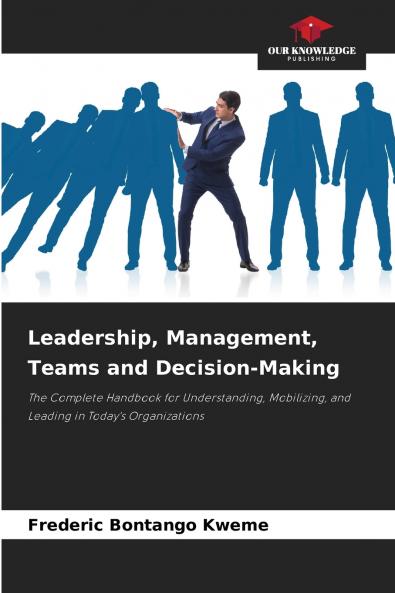 Leadership Management Teams and Decision-Making