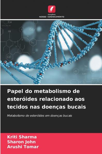 Papel do metabolismo de esteróides relacionado aos tecidos nas doenças bucais