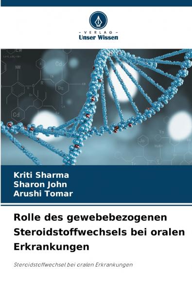 Rolle des gewebebezogenen Steroidstoffwechsels bei oralen Erkrankungen