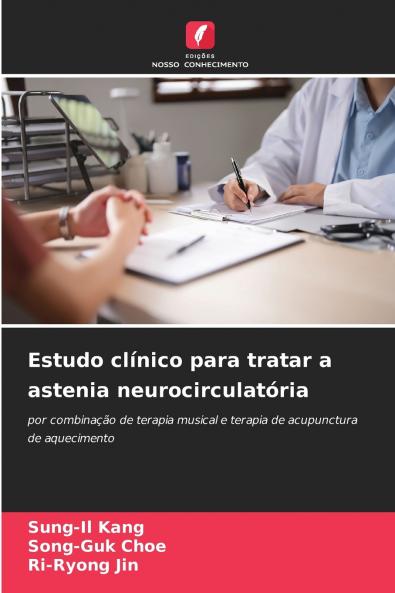 Estudo clínico para tratar a astenia neurocirculatória