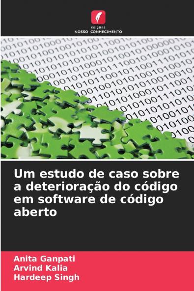 Um estudo de caso sobre a deterioração do código em software de código aberto
