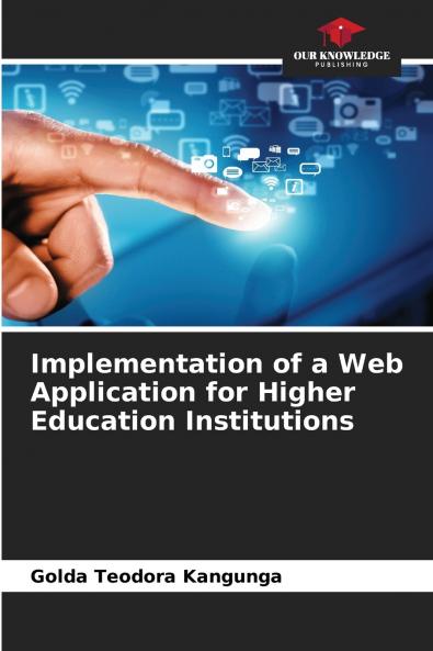 Implementation of a Web Application for Higher Education Institutions