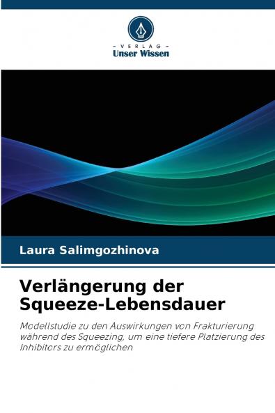 Verlängerung der Squeeze-Lebensdauer