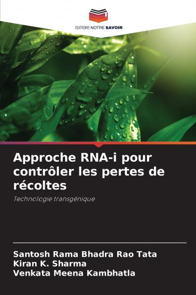 Approche RNA-i pour contrôler les pertes de récoltes