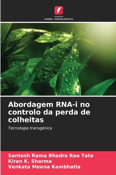 Abordagem RNA-i no controlo da perda de colheitas