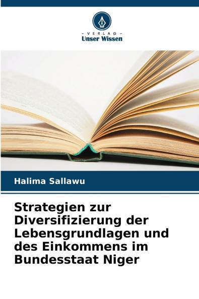 Strategien zur Diversifizierung der Lebensgrundlagen und des Einkommens im Bundesstaat Niger