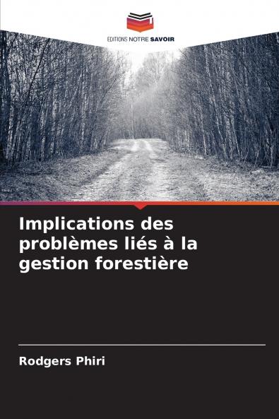 Implications des problèmes liés à la gestion forestière