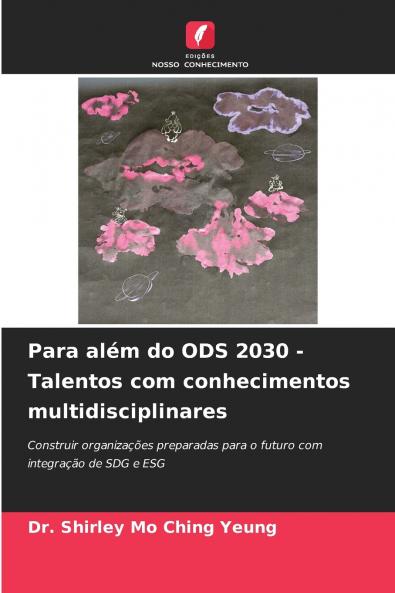 Para além do ODS 2030 - Talentos com conhecimentos multidisciplinares