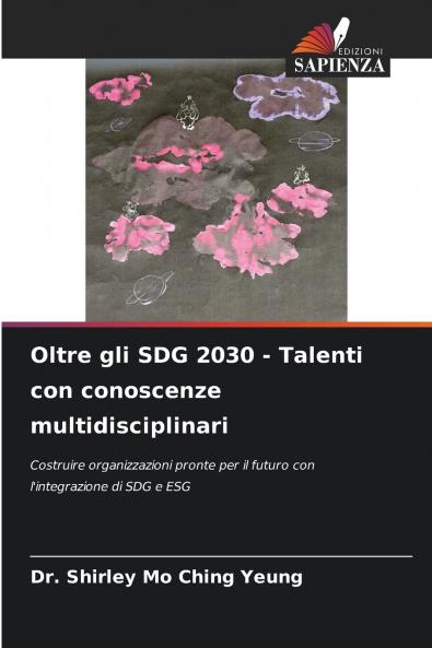 Oltre gli SDG 2030 - Talenti con conoscenze multidisciplinari