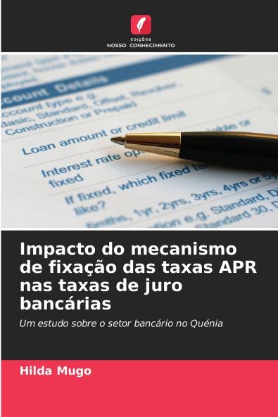 Impacto do mecanismo de fixação das taxas APR nas taxas de juro bancárias