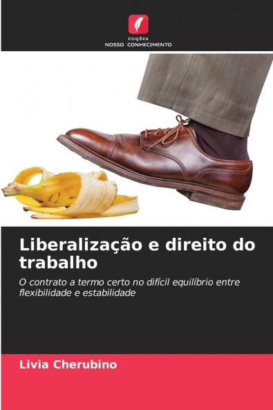 Liberalização e direito do trabalho