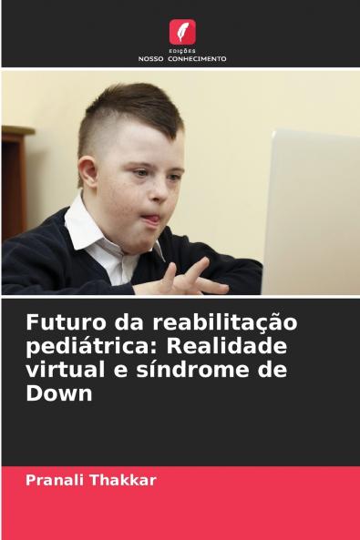 Futuro da reabilitação pediátrica