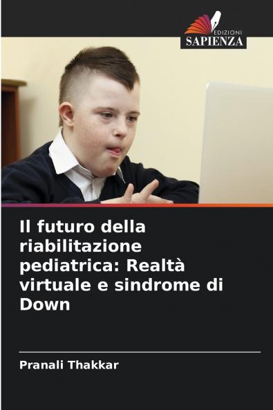 Il futuro della riabilitazione pediatrica