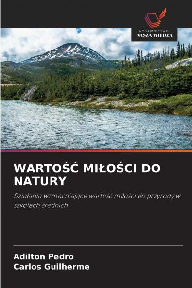 WARTOŚĆ MIŁOŚCI DO NATURY