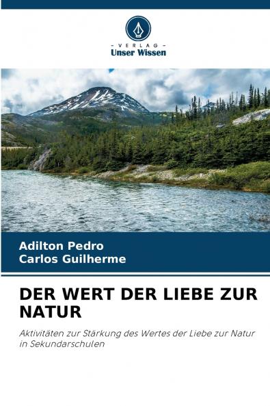 DER WERT DER LIEBE ZUR NATUR