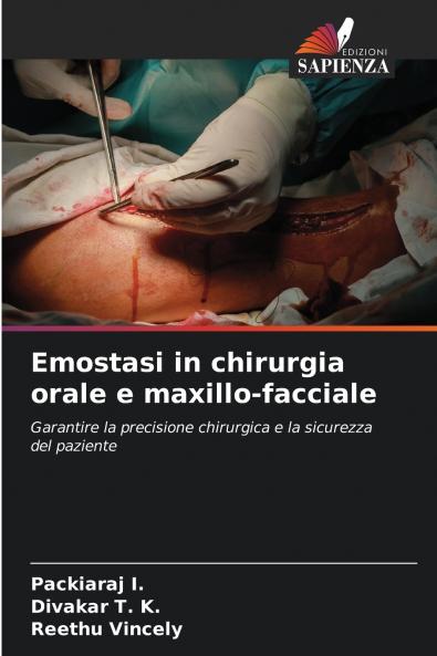 Emostasi in chirurgia orale e maxillo-facciale