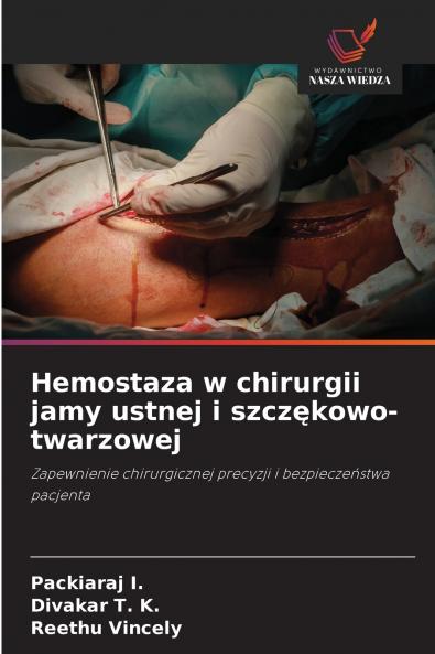 Hemostaza w chirurgii jamy ustnej i szczękowo-twarzowej