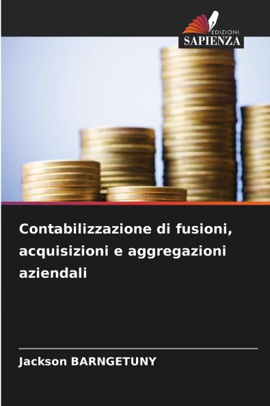 Contabilizzazione di fusioni acquisizioni e aggregazioni aziendali