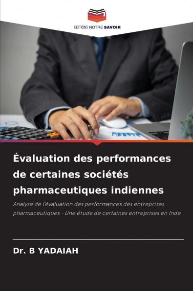 Évaluation des performances de certaines sociétés pharmaceutiques indiennes