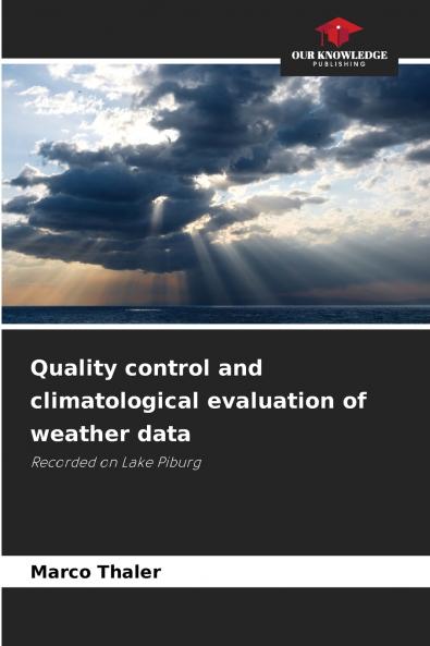 Quality control and climatological evaluation of weather data