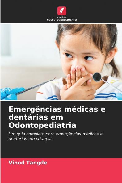 Emergências médicas e dentárias em Odontopediatria