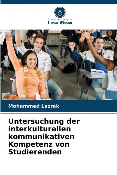 Untersuchung der interkulturellen kommunikativen Kompetenz von Studierenden