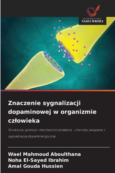 Znaczenie sygnalizacji dopaminowej w organizmie człowieka