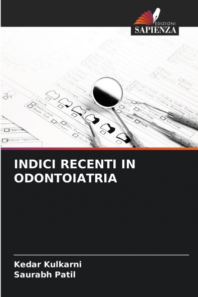 INDICI RECENTI IN ODONTOIATRIA
