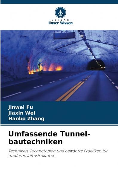 Umfassende Tunnel-bautechniken