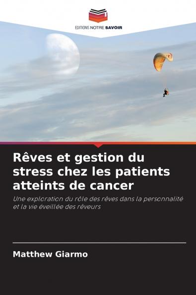 Rêves et gestion du stress chez les patients atteints de cancer
