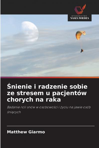 Śnienie i radzenie sobie ze stresem u pacjentów chorych na raka