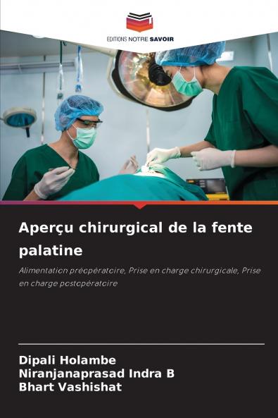 Aperçu chirurgical de la fente palatine