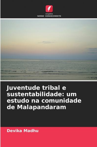 Juventude tribal e sustentabilidade