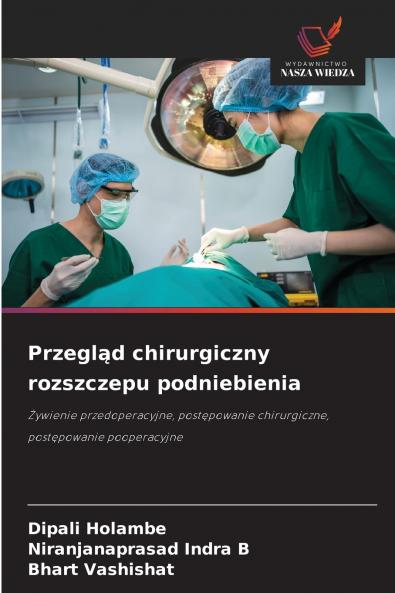 Przegląd chirurgiczny rozszczepu podniebienia
