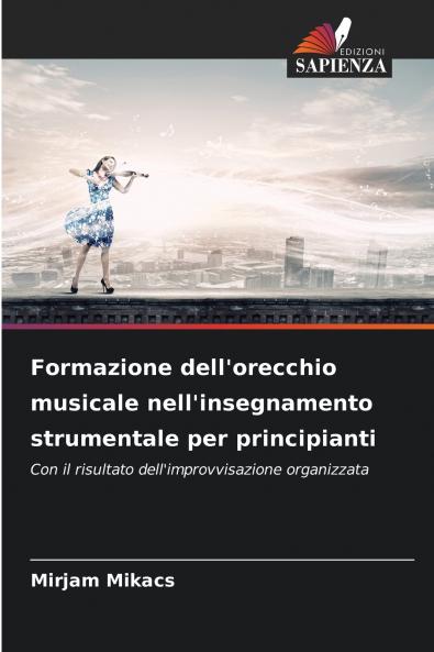 Formazione dell'orecchio musicale nell'insegnamento strumentale per principianti
