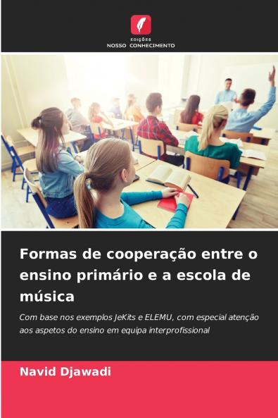 Formas de cooperação entre o ensino primário e a escola de música