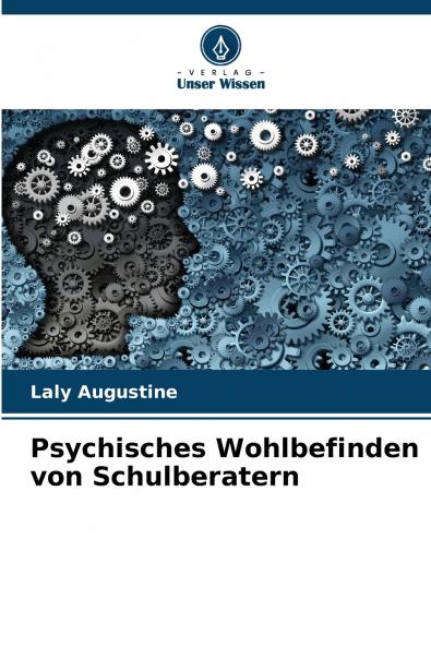 Psychisches Wohlbefinden von Schulberatern