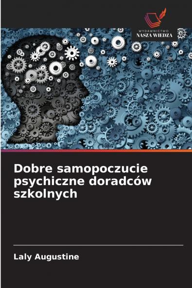 Dobre samopoczucie psychiczne doradców szkolnych