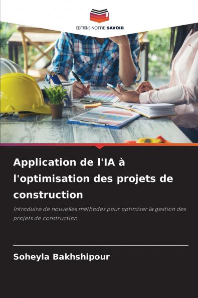 Application de l'IA à l'optimisation des projets de construction