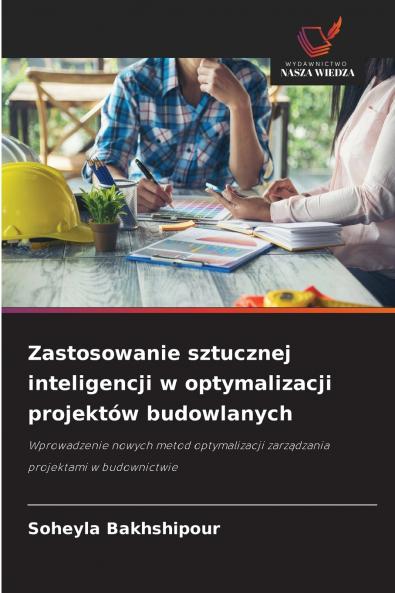 Zastosowanie sztucznej inteligencji w optymalizacji projektów budowlanych