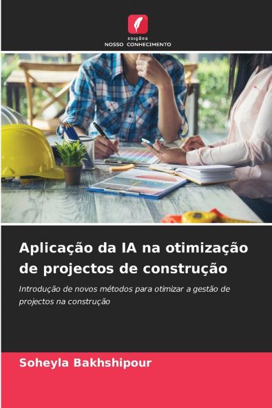 Aplicação da IA na otimização de projectos de construção