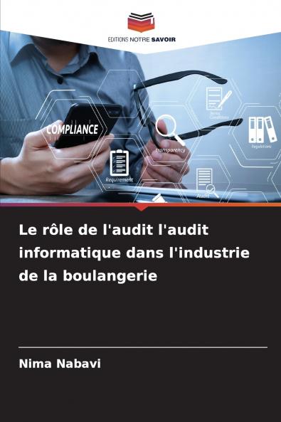 Le rôle de l'audit l'audit informatique dans l'industrie de la boulangerie