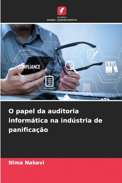 O papel da auditoria informática na indústria de panificação