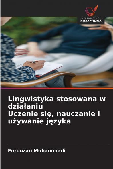Lingwistyka stosowana w działaniu Uczenie się nauczanie i używanie języka