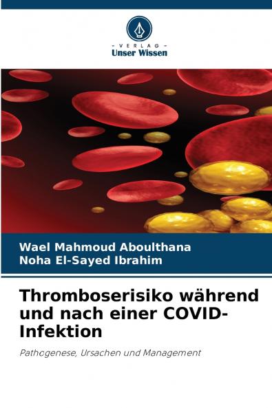 Thromboserisiko während und nach einer COVID-Infektion
